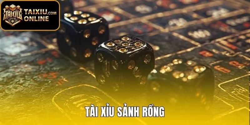 Tài Xỉu Sảnh Rồng - Quy Tắc Cược Chuẩn Và Tỷ Lệ Thưởng